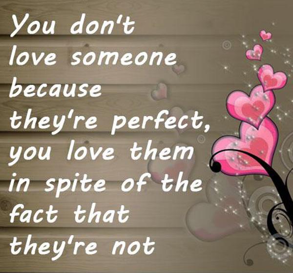 50 Du elsker ikke noen fordi de er perfekte, du elsker dem til tross for at de ikke er det