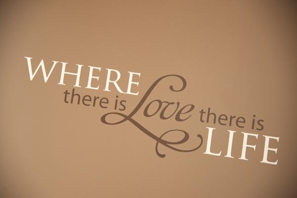Igazi szerelmes idézetek - Ahol szeretet van, ott van élet