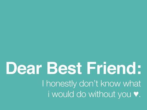 החבר הטוב היקר: אני באמת לא יודע מה הייתי עושה בלעדיך.
