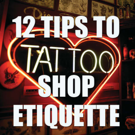 Ne légy az a fickó ... Kattintson ide 12 tippért a tetováló bolti etiketthez.